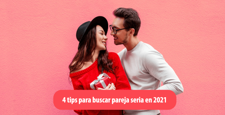 4 tips para buscar pareja seria y estable en el 2021