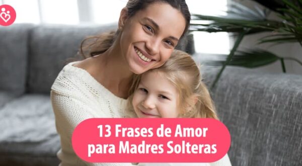 frases de amor para madres solteras