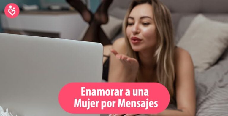 Frases Cortas Para Enamorar A Una Mujer Por Mensajes