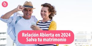 Relación abierta en 2024, O ¿Cómo salvar tu matrimonio?